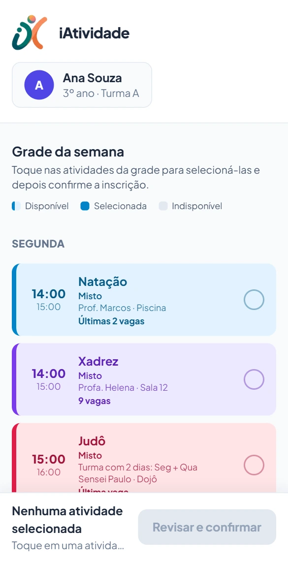 Tela do celular com a lista de atividades por dia em cartões: o responsável toca em Natação, que fica marcada, escolhe Futebol e Dança, revisa e confirma a inscrição.
